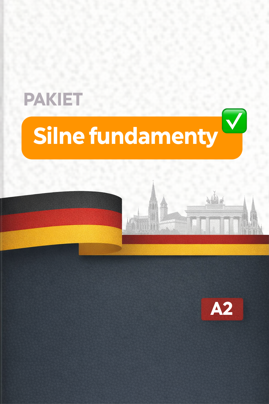 Pakiet: Silne Fundamenty - Wszystko dla Poziomu A1-A2